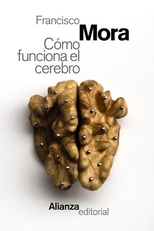 Cómo funciona el cerebro | 9788491046516 | , Francisco Mora