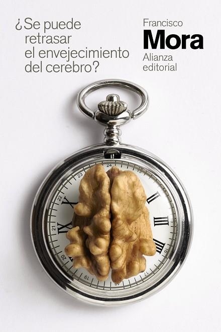 ¿Se puede retrasar el envejecimiento del cerebro? | 9788491819141 | Mora, Francisco