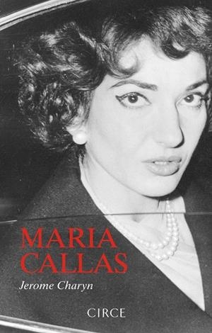 Maria Callas | 9788477653264 | Charyn, Jerome / Charyn, Jerome