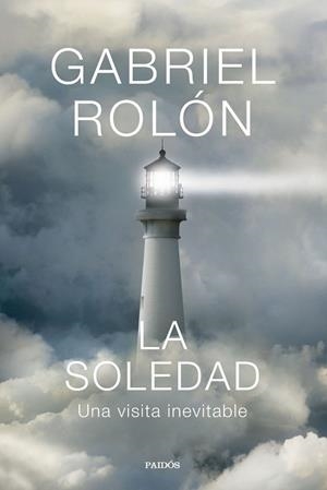 La soledad | 9788449344770 | , Gabriel Rolón