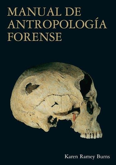 MANUAL DE ANTROPOLOGÍA FORENSE | 9788472903968 | Ramey Burns, Karen