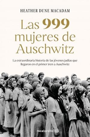 Las 999 mujeres de Auschwitz | 9788417821883 | Dune Macadam, Heather