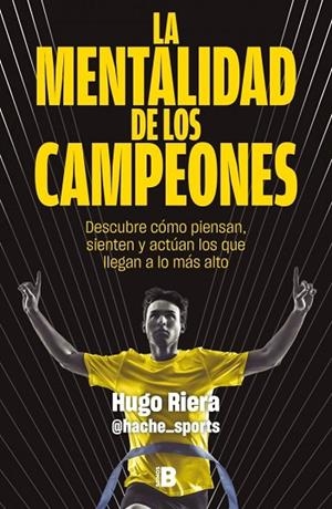 La mentalidad de los campeones | 9788466683869 | Riera (@Hache_Sports), Hugo
