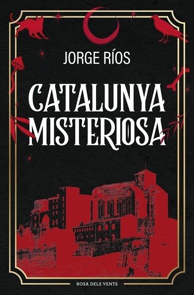 Catalunya misteriosa | 9788410256620 | Ríos, Jorge