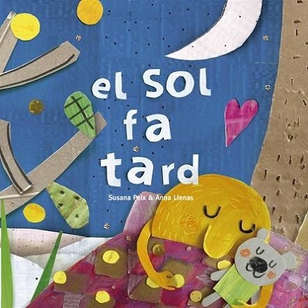El Sol fa tard | 9788417000608 | Llenas Serra, Anna / Peix Cruz, Susana