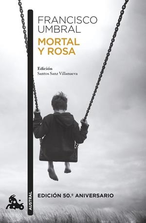 Mortal y rosa (edición 50.º aniversario) | 9788408303701 | Umbral, Francisco