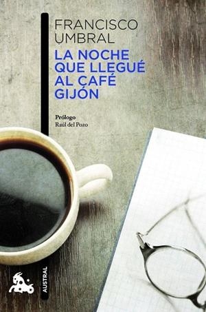 La noche que llegué al Café Gijón | 9788408013235 | Umbral, Francisco