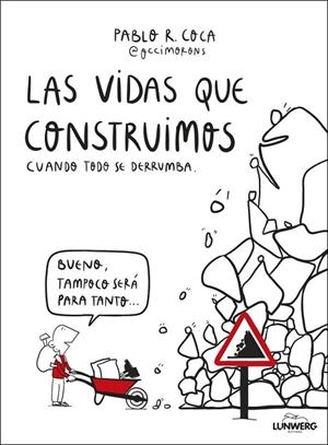 Las vidas que construimos cuando todo se derrumba | 9788410378537 | Pablo R. Coca (@occimorons), Pablo R. Coca (@occimorons)