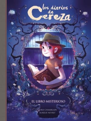 El libro misterioso (Serie Los diarios de Cereza 2) | 9788420486857 | Chamblain, Joris