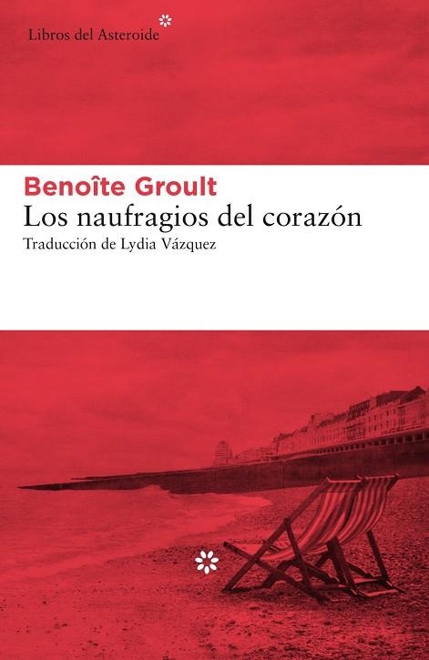 Los naufragios del corazón | 9788417007966 | Groult, Benoite / Groult, Benoite