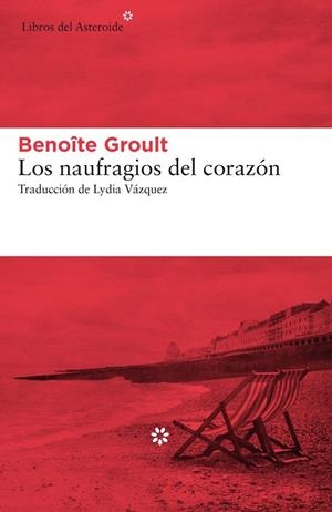 Los naufragios del corazón | 9788417007966 | Groult, Benoite / Groult, Benoite