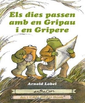 Els dies passen amb en Gripau i en Gripere | 9788418900174 | , Arnold Lobel