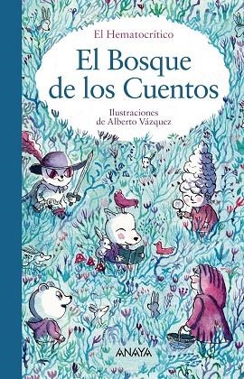 El Bosque de los Cuentos | 9788469866672 | El Hematocrítico, El Hematocrítico