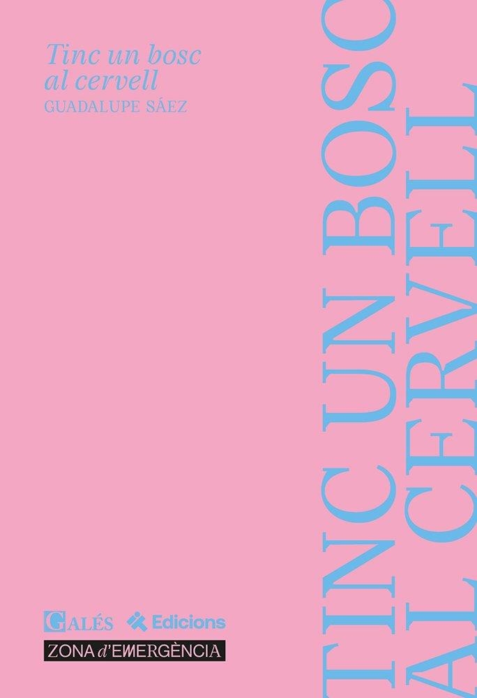 TINC UN BOSC AL CERVELL | 9788412875195 | , Guadalupe Sáez
