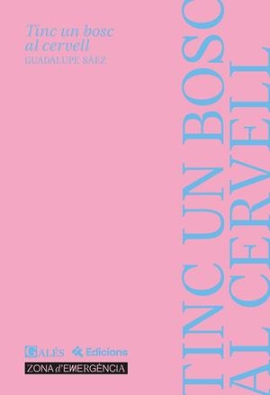 TINC UN BOSC AL CERVELL | 9788412875195 | , Guadalupe Sáez