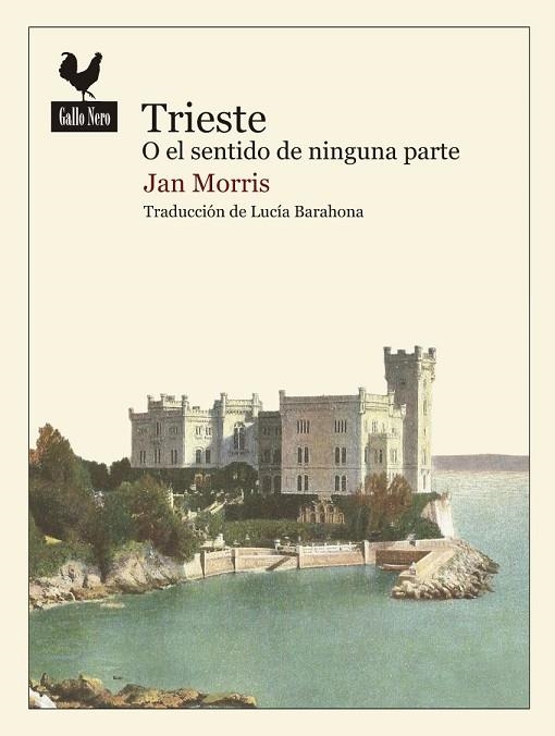 Trieste o el sentido de ninguna parte | 9788416529438 | , Jan Morris
