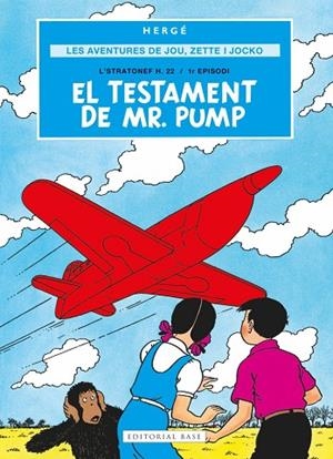 Les aventures de Jou, Zette i Jocko 1. El testament de Mr. Pump | 9791387728069 | Herge, Georges Remi