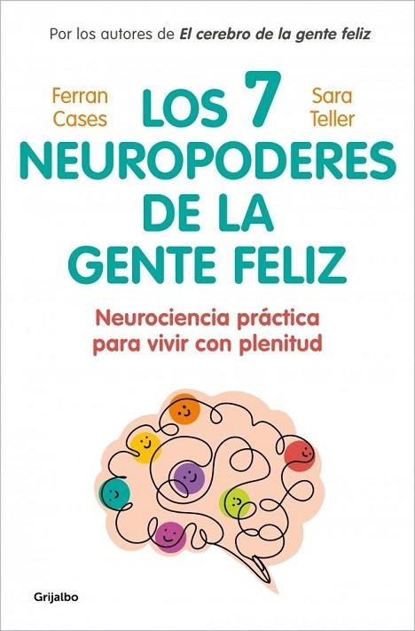 Los 7 neuropoderes de la gente feliz | 9788425370571 | Cases, Ferran / Teller, Dra. Sara