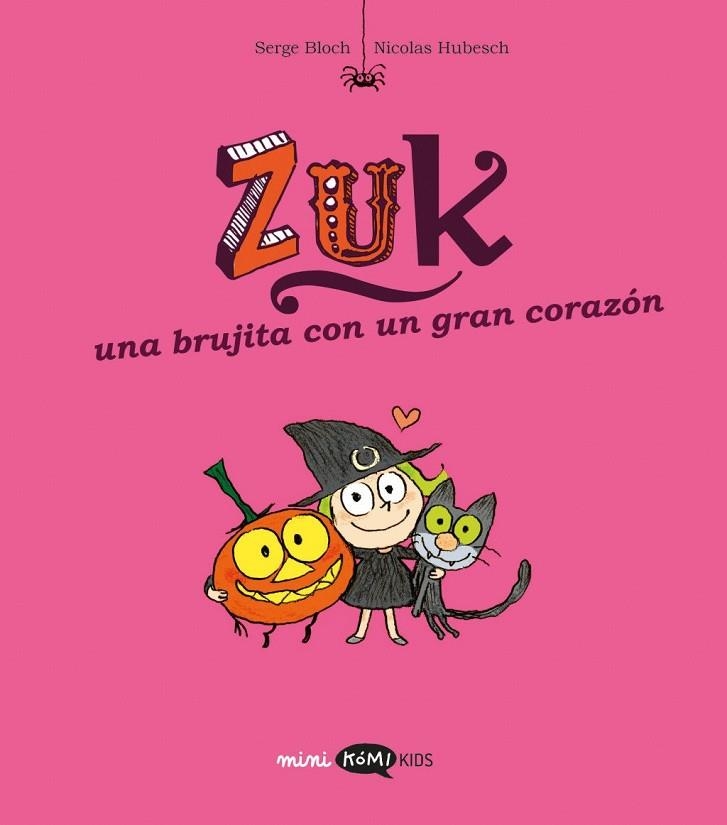 Zuk 6. Una brujita con un gran corazón | 9791387744229 | Bloch, Serge