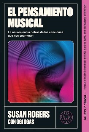 El pensamiento musical | 9791387748791 | Rogers, Susan / Ogas, Ogi