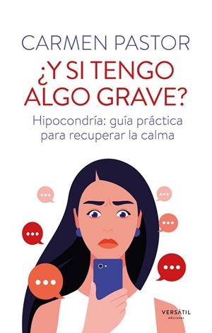 ¿Y si tengo algo grave? | 9791399185904 | Pastor, Carmen