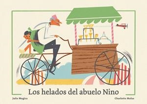 Los helados del abuelo Nino | 9788419262943 | Mugica, Julie