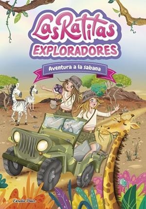 Las Ratitas 16. Exploradores. Aventura a la sabana | 9791387903763 | Ratitas, Las Ratitas