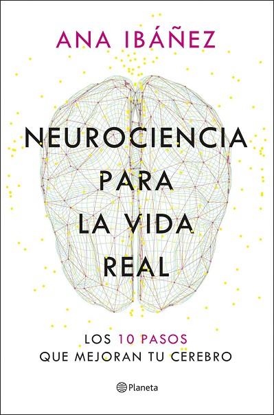 Neurociencia para la vida real | 9788408317210 | Ibáñez, Ana