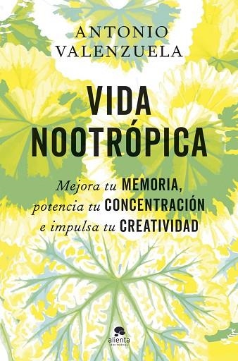 Vida nootrópica | 9788413445007 | Valenzuela, Antonio