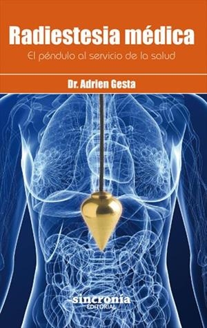 Radiestesia médica | 9788494116841 | Gesta, Adrien