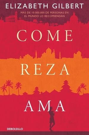 Come, reza, ama | 9788466345422 | Gilbert, Elizabeth