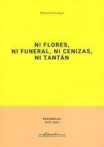 NI FLORES NI FUNERAL NI CENIZAS NI TANTAN | 9788490414545 | Goiricelaya, María