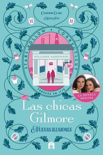 Las chicas Gilmore. Nuevas ilusiones | 9791259576842 | Clark, Catherine / Pai, Helen