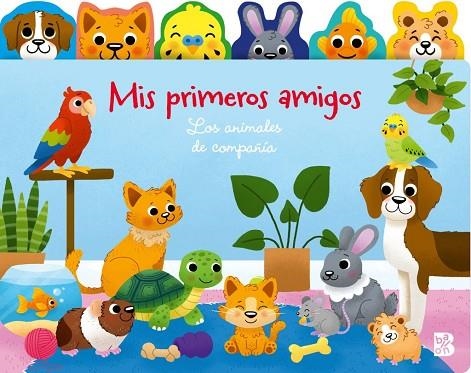 MIS PRIMEROS AMIGOS-LOS ANIMALES DE COMPAÑÍA | 9789403244624 | , Ballon