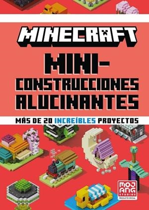 Minecraft Oficial: Miniconstrucciones alucinantes | 9788410643673 | Mojang AB, Mojang AB