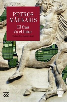 El frau és el futur | 9788429783452 | Markaris, Petros