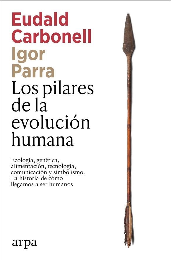 Los pilares de la evolución humana | 9791387833541 | Carbonell, Eudald / Parra, Igor