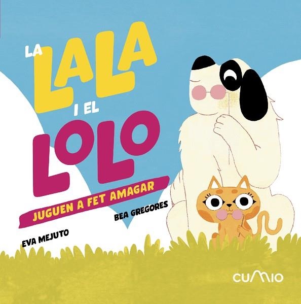 LA LALA I EL LOLO: JUGUEN A FET AMAGAR | 9788482897875 | Mejuto, Eva
