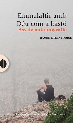 Emmalaltir amb Déu com a bastó | 9788491913610 | Ribera Mariné, Ramon