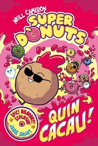 Superdònuts 2 - Quin cacau! | 9788448872991 | Cameron, Neill