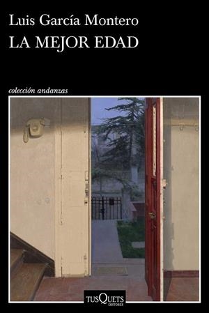 La mejor edad | 9788411077729 | GARCIA MONTERO, LUIS