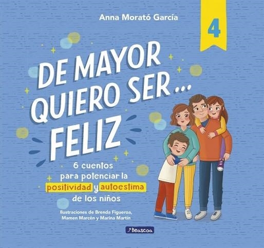 De mayor quiero ser... feliz 4 | 9788448872830 | MORATO GARCÍA, ANNA
