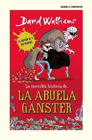 La increíble historia de... - La abuela gánster (edición escolar) | 9788418594502 | Walliams, David