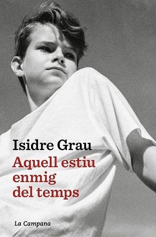 Aquell estiu enmig del temps | 9791387564520 | Grau Antoli, Isidre
