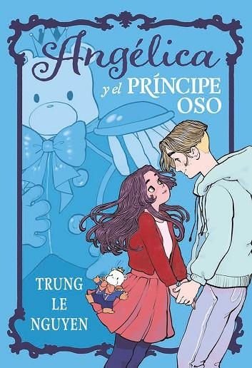ANGELICA Y EL PRINCIPE OSO | 9788467981735 | TRUNG LE NGUYEN,