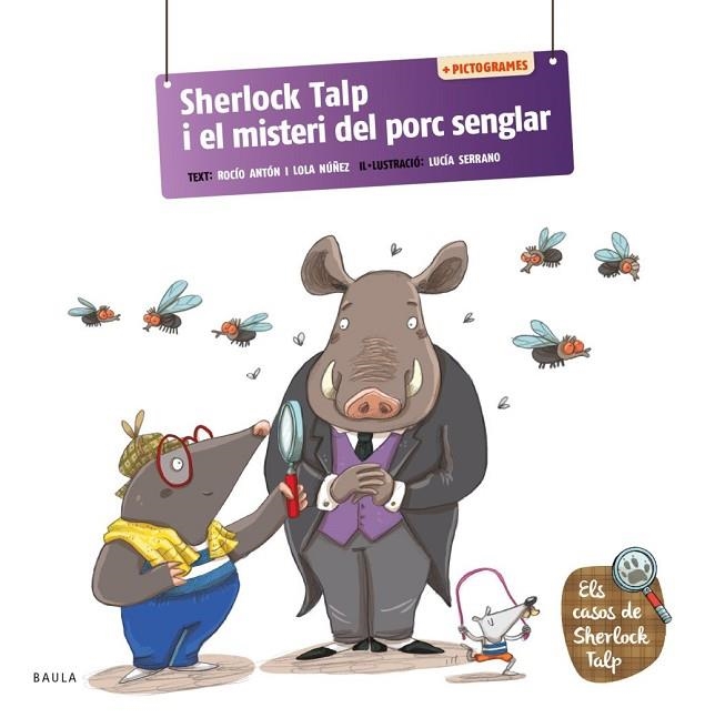 Sherlock Talp i el misteri del porc senglar | 9788447955701 | Anton Blanco, Rocio / Núñez Madrid, Lola