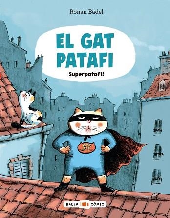 El Gat Patafi. Superpatafi! | 9788447955695 | Badel, Ronan