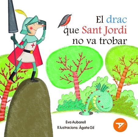 El drac que sant Jordi no va trobar | 9788447955886 | Aubarell Solduga, Eva