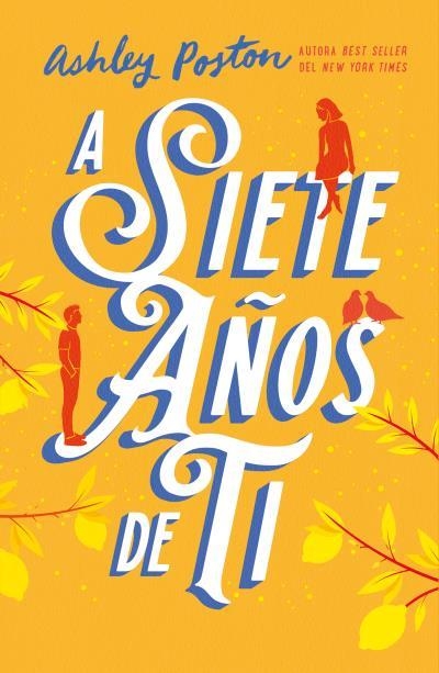 A siete años de ti | 9788410391154 | , ASHLEY POSTON / Poston, Ashley