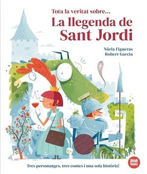 Tota la veritat sobre... La llegenda de Sant Jordi | 9791387594015 | FIGUERAS, NURIA